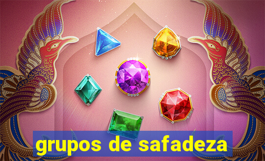 grupos de safadeza